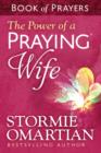 The Power of a Praying Wife Book of Prayers - Book