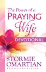 The Power of a Praying Wife Devotional - eBook