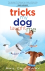 Tricks My Dog Taught Me : About Life, Love, and God - eBook