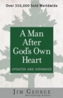 A Man After God's Own Heart : Updated and Expanded - Book