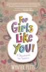 For Girls Like You : A Devotional for Tweens - eBook