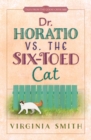 Dr. Horatio vs. the Six-Toed Cat - eBook