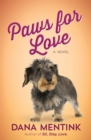 Paws for Love : A Novel for Dog Lovers - eBook
