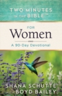 Two Minutes in the Bible(TM) for Women : A 90-Day Devotional - eBook
