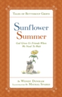 Sunflower Summer : God Gives Us Friends When We Need to Wait - eBook