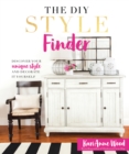 The DIY Style Finder : Discover Your Unique Style and Decorated It Yourself - eBook