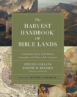 The Harvest Handbook(TM) of Bible Lands : A Panoramic Survey of the History, Geography and Culture of the Scriptures - eBook