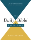 The Daily Bible Experience : 365 Life-Changing Readings to Make God's Word Personal - eBook