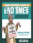 The Non-Prophet's Guide(TM) to the End Times Workbook - eBook