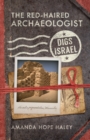 The Red-Haired Archaeologist Digs Israel - eBook