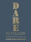 Dare to Follow : A 100-Day Devotional Journey - eBook