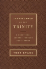 Transformed by the Trinity (Milano Softone) : A Devotional Journey Through God's Names - eBook