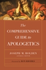 The Comprehensive Guide to Apologetics - eBook