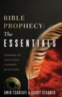 Bible Prophecy: The Essentials : Answers to Your Most Common Questions - Book