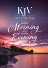 KJV Devotional in the Morning and in the Evening - eBook