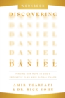 Discovering Daniel Workbook : Finding Our Hope in God's Prophetic Plan Amid Global Chaos - eBook