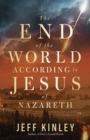 The End of the World According to Jesus of Nazareth - eBook