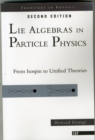 Lie Algebras In Particle Physics : from Isospin To Unified Theories - Book