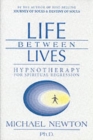 Life Between Lives : Hypnotherapy for Spiritual Regression - Book