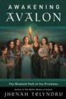The Ninefold Way of Avalon : Walking the Path of the Priestess - Book