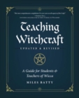 Teaching Witchcraft : A Guide for Students & Teachers of Wicca - Book