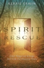 Spirit Rescue : Clear Negative Energy and Free Earthbound Souls - Book