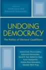 Undoing Democracy : The Politics of Electoral Caudillismo - eBook