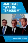 America's 'War on Terrorism' : New Dimensions in U.S. Government and National Security - eBook