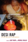 Desi Rap : Hip Hop and South Asian America - eBook