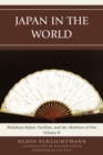 Japan in the World : Shidehara Kijuro, Pacifism, and the Abolition of War - eBook