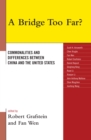 bridge too far? : commonalities and differences between China and the United States - eBook