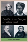 Dred Scott and the Dangers of a Political Court - eBook