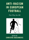 Anti-Racism in European Football : Fair Play for All - eBook