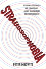 Straussophobia : Defending Leo Strauss and Straussians against Shadia Drury and Other Accusers - eBook