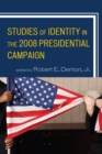 Studies of Identity in the 2008 Presidential Campaign - eBook