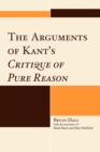 Arguments of Kant's Critique of Pure Reason - eBook