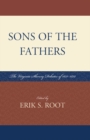 Sons of the Fathers : The Virginia Slavery Debates of 1831-1832 - eBook