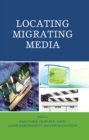 Locating Migrating Media - eBook