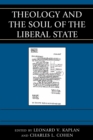 Theology and the Soul of the Liberal State - eBook