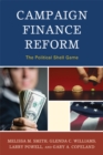 Campaign Finance Reform : The Political Shell Game - eBook
