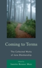 Coming to Terms : The Collected Works of Jane Blankenship - eBook