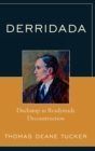 Derridada : Duchamp as Readymade Deconstruction - eBook