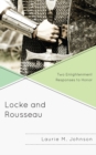 Locke and Rousseau : Two Enlightenment Responses to Honor - eBook