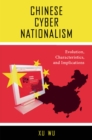 Chinese Cyber Nationalism : Evolution, Characteristics, and Implications - eBook