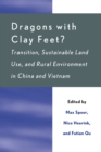 Dragons with Clay Feet? : Transition, Sustainable Land Use, and Rural Environment in China and Vietnam - eBook
