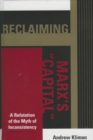 Reclaiming Marx's 'Capital' : A Refutation of the Myth of Inconsistency - eBook