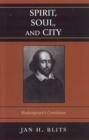 Spirit, Soul, and City : Shakespeare's 'Coriolanus' - eBook
