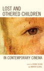Lost and Othered Children in Contemporary Cinema - eBook