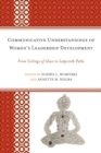 Communicative Understandings of Women's Leadership Development : From Ceilings of Glass to Labyrinth Paths - eBook