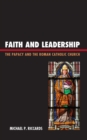 Faith and Leadership : The Papacy and the Roman Catholic Church - eBook